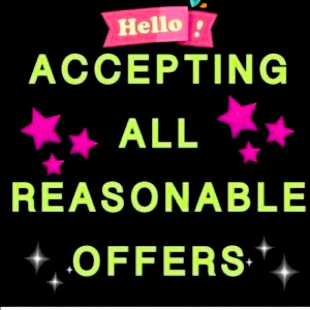 Now accepting all reasonable offers!
